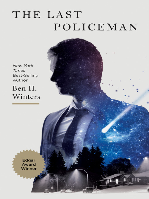 Title details for The Last Policeman by Ben H. Winters - Wait list